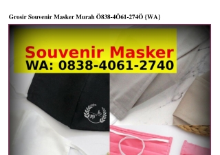 Grosir Souvenir Masker Murah 0838.406I.ᒿ740[WA]