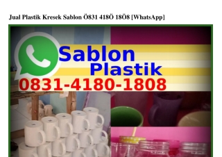 Jual Plastik Kresek Sablon Ö8З1•ㄐ18Ö•18Ö8{WhatsApp}