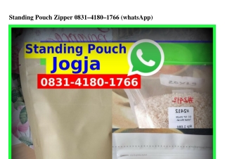 Standing Pouch Zipper 08ЗI–4I80–I7ᏮᏮ[WA]
