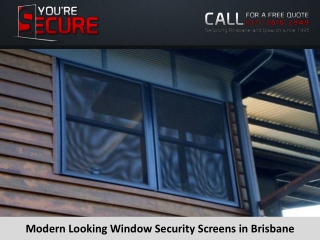 Modern Looking Window Security Screens in Brisbane