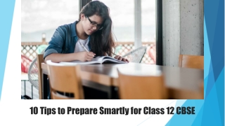 10 Tips to Prepare Smartly for Class 12 CBSE