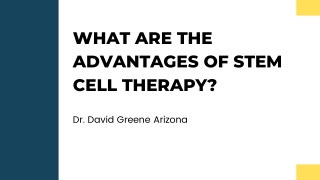 What Are the Advantages of Stem Cell Therapy? | Dr. David Greene Arizona