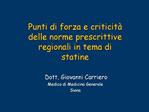 Punti di forza e criticit delle norme prescrittive regionali in tema di statine