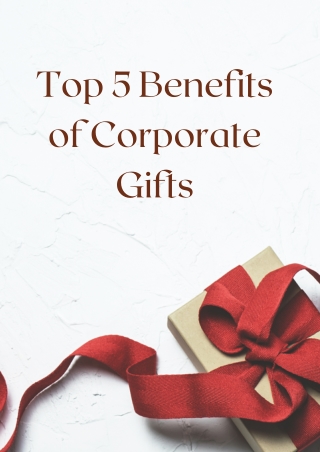 Top 5 Benefits of Corporate Gifts