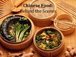 Chinese Food: Behind the Scenes
