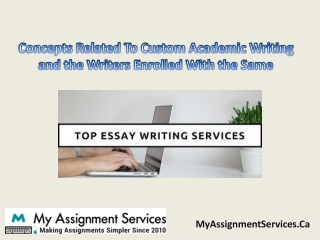 Concepts Related To Custom Academic Writing and the Writers Enrolled With the Same