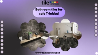 Get the most usable with top quality bathroom tiles for sale in Trinidad