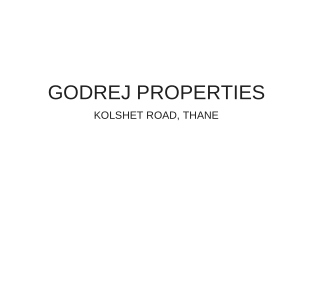 Godrej Kolshet Road Thane, E Brochure _ Godrej Properties