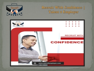 Recruit With Confidence  Talent 2 Employer