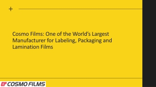 Largest Manufacturer for Labeling, Packaging and Lamination Films