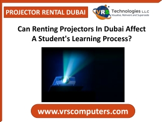 Can Renting Projectors In Dubai Affect A Students Learning Process