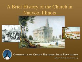 A Brief History of the Church in Nauvoo, Illinois