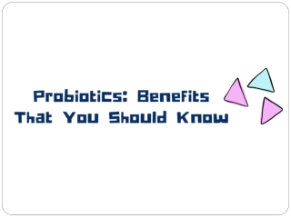 Probiotics Benefits That You Should Know