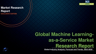 Machine Learning-as-a-Service Market to Experience Significant Growth by 2030