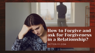How to Forgive and ask for Forgiveness in a Relationship