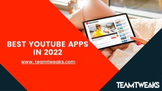 Best YouTube apps in 2022
