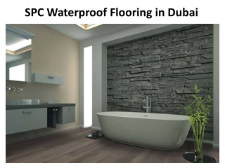 SPC Waterproof Flooring in Dubai