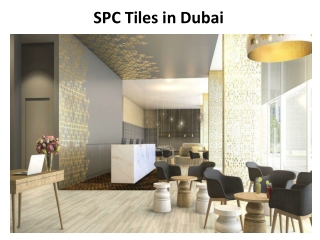 SPC Tiles in Dubai