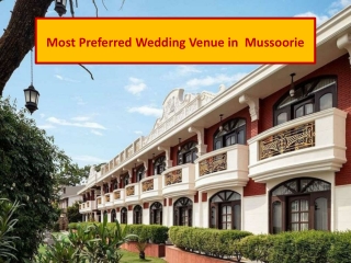 Best Resort in Mussoorie for Wedding | Destination Wedding in Mussoorie