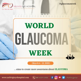 World Glaucoma Week 2022 - Best Eye Hospital in Bellandur - Nelivigi Eye