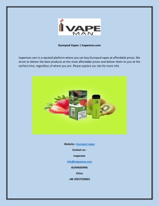 Gunnpod Vapes  Ivapeman