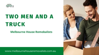 Two Men and a Truck | Melbourne House Removalists