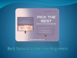 What Are The Best Natural Lashes For Beginners & How To Put Them On