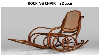 ROCKING CHAIR  IN DUBAI