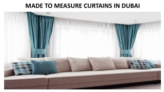 MADE TO MEASURE CURTAINS IN DUBAI