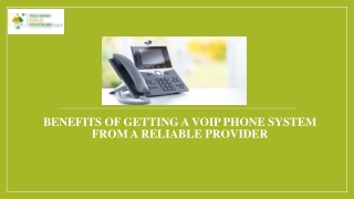 Benefits of Getting a VoIP Phone System from a Reliable Provider