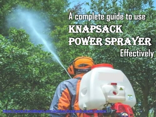 A complete guide to use knapsack power sprayer effectively