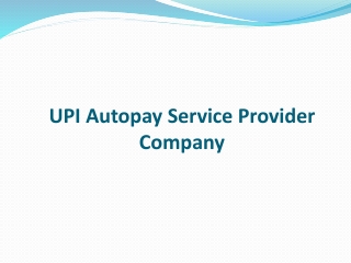 UPI Autopay Service Provider Company