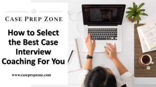 Why You Should Pick Case Prep Zone for Case Interview Prep?