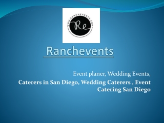 Ranchevents - Caterers in San Diego