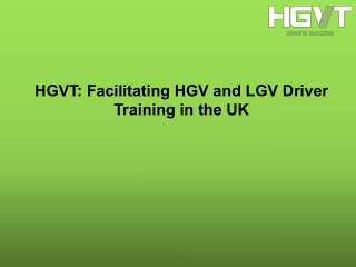 HGVT Facilitating HGV and LGV Driver Training in the UK