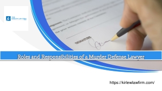 Roles and Responsibilities of a Murder Defense Lawyer