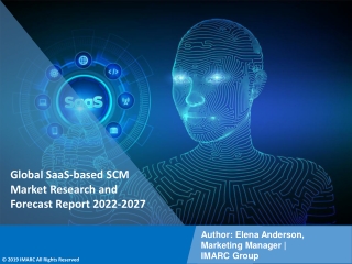 SaaS-based SCM Market 2022-27 PDF: Revenue Estimations, Size, Share and Segments