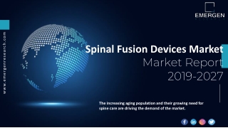 Spinal Fusion Devices Market ppt