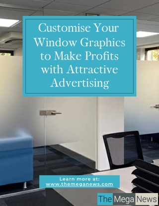 Customise Your Window Graphics to Make Profits with Attractive Advertising
