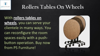 Rollers Tables On Wheels