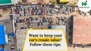 Want to keep your car's resale value_ Follow these tips.