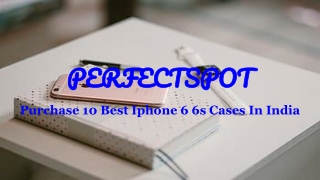 10 Best Iphone 6 6s Cases In India