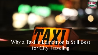 Why a Taxi in Edmonton is Still Best for City Traveling