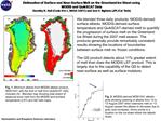 Delineation of Surface and Near-Surface Melt on the Greenland Ice Sheet using MODIS and QuikSCAT Data Dorothy K. Hall C