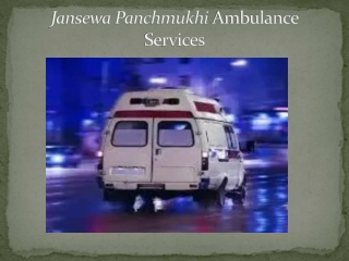 Jansewa Panchmukhi Ambulance Service in Daud Nagar