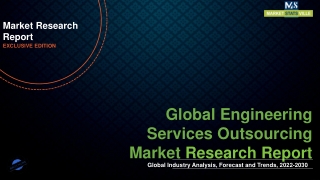 Engineering Services Outsourcing Market to Showcase Robust Growth By 2030