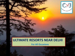 Luxury Resorts Near Delhi for All Occassions