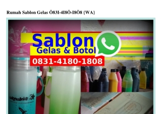 Rumah Sablon Gelas Ö8ЗI-ᏎI8Ö-I8Ö8[WhatsApp]