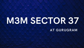 M3M Sector 37 Gurugram - Download Brochure