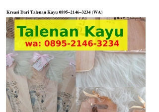 Kreasi Dari Talenan Kayu